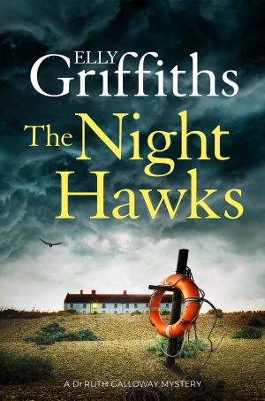 [Ruth Galloway 13] • The Night Hawks